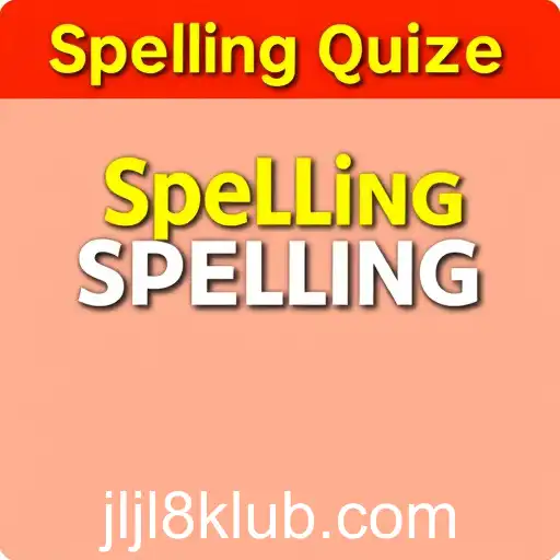 Mastering Language: Dive Into the 'Spelling Quizzes' Game Category
